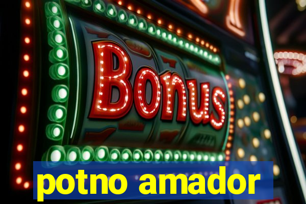 potno amador